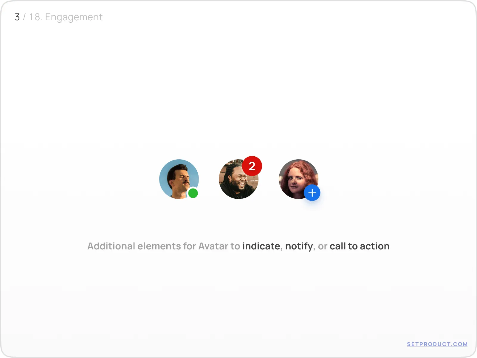 Userpic with engagement states: notification dot and interactive icon